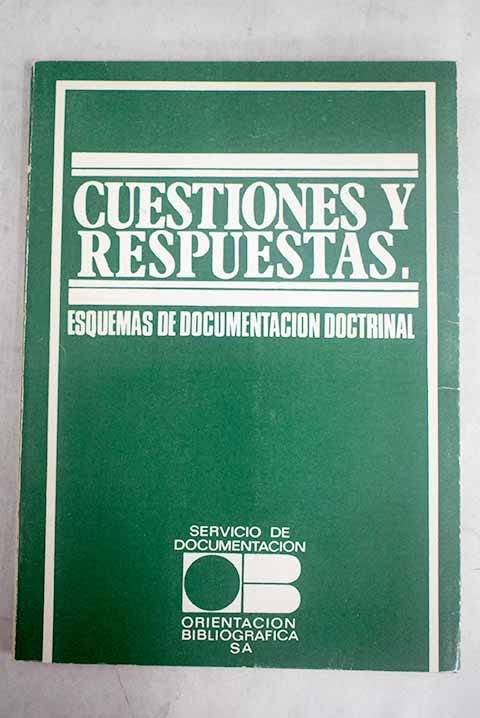Cuestiones y respuestas. Esquemas de documentación doctrinal I