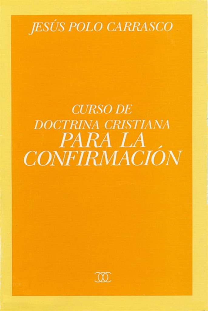 Curso doctrina cristiana para la Confirmación (Documentos MC) (Spanish Edition)