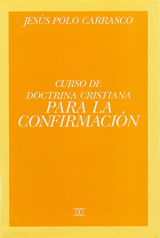 Curso doctrina cristiana para la Confirmación (Documentos MC) (Spanish Edition)