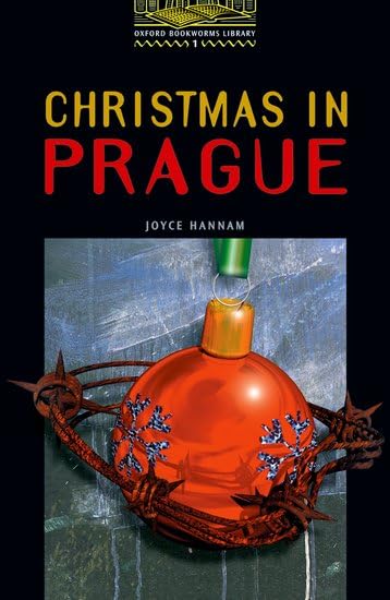 The Oxford Bookworms Library: Stage 1: 400 HeadwordsChristmas in Prague