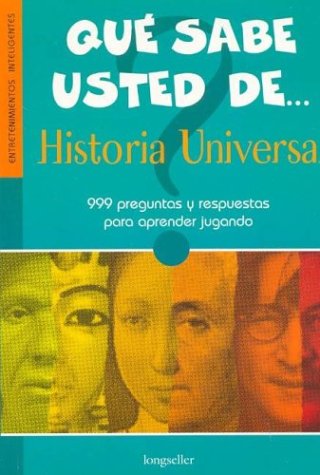 Que sabe usted de historia universal