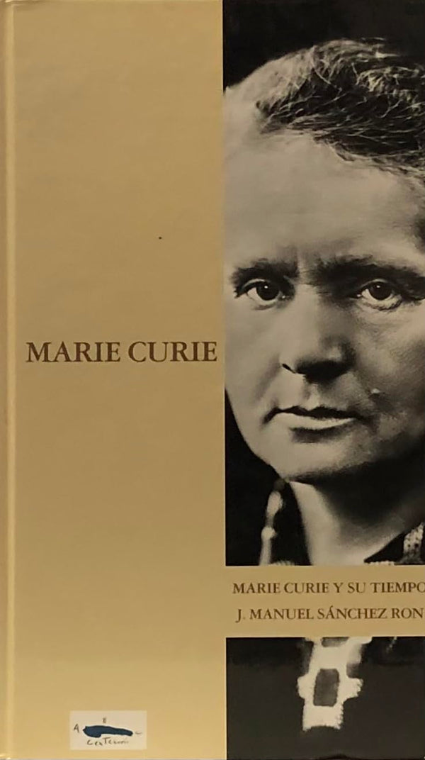 Marie Curie y su Tiempo