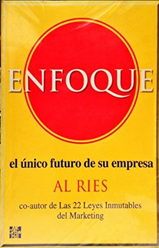 Enfoque : el único futuro de su empresa