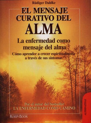 El Mensaje Curativo Del Alma