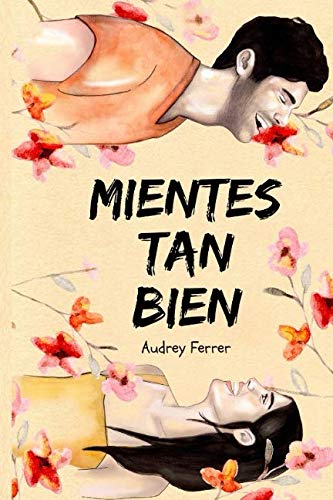 Mientes tan bien