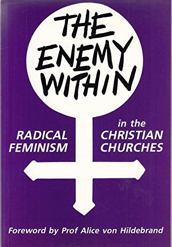 The Enemy Within: Radical Feminism in the Christian Churches