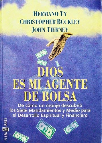 Dios es mi agente de bolsa