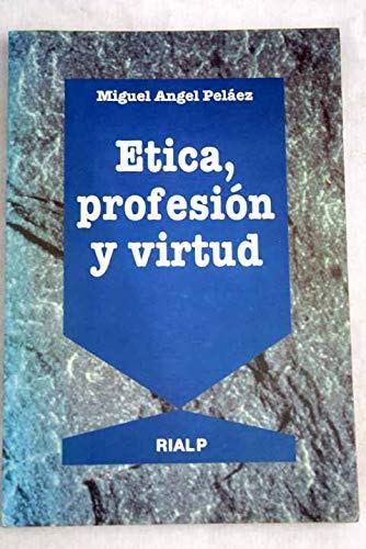 Etica, profesión y virtud