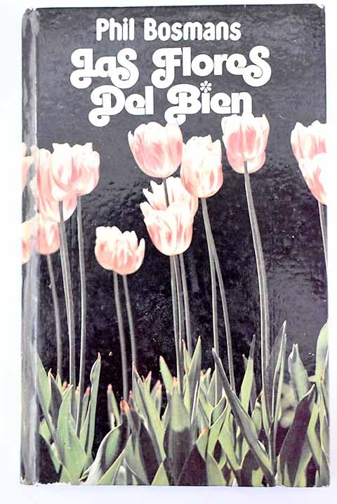 Las Flores Del Bien
