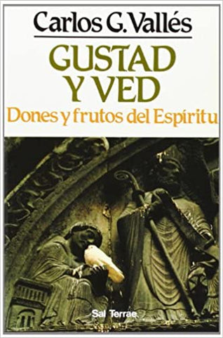 Gustad y Ved: dones y frutos del Espíritu