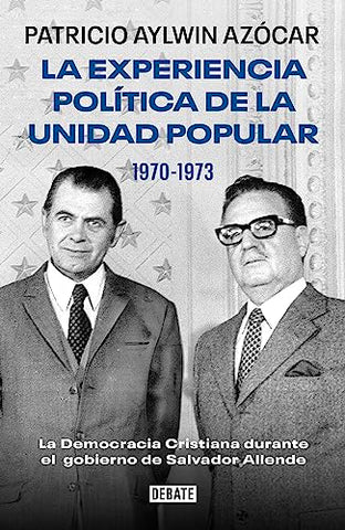 Experiencia Politica De La Unidad Popular 1970-1973