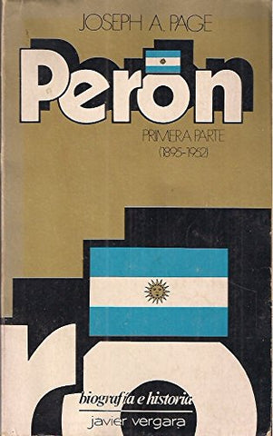 Peron:Primera parte (1895-1952)