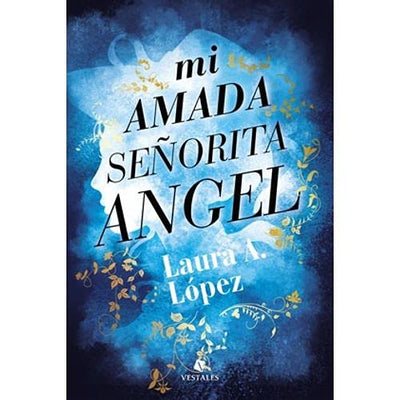MI AMADA SEÑORITA ANGEL