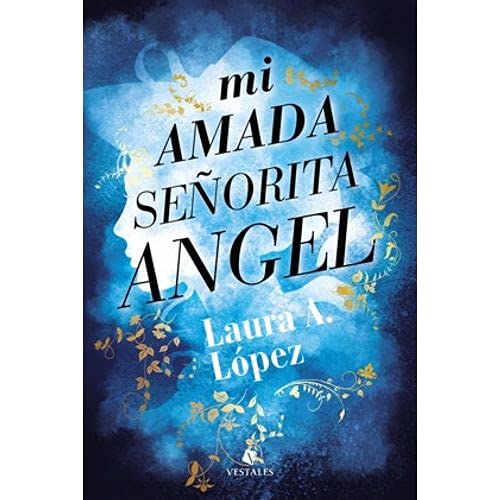 MI AMADA SEÑORITA ANGEL