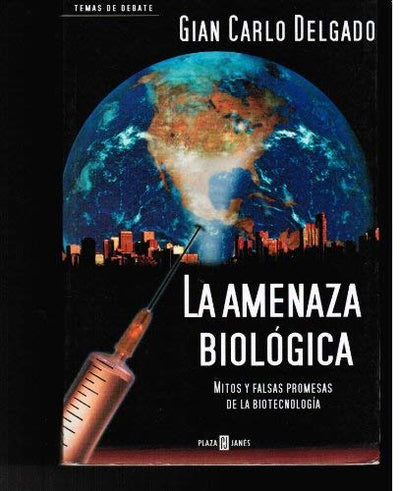 La Amenaza Biologica