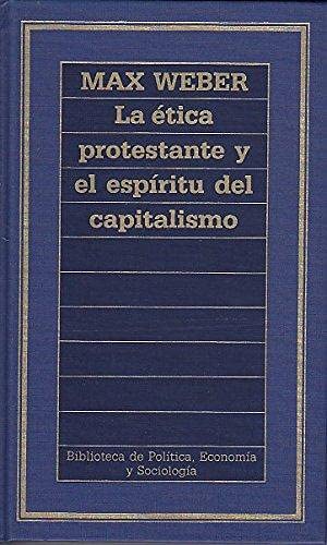 La ética protestante y el espíritu del capitalismo