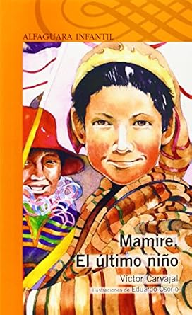 Mamire, El Ultimo Niño