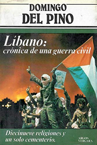 Libano: Cronica de una Guerra Civil