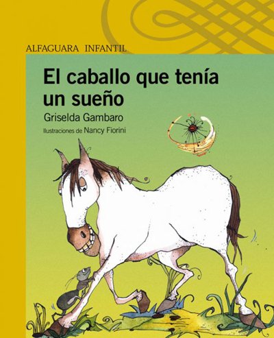 El caballo que tenia un sueño