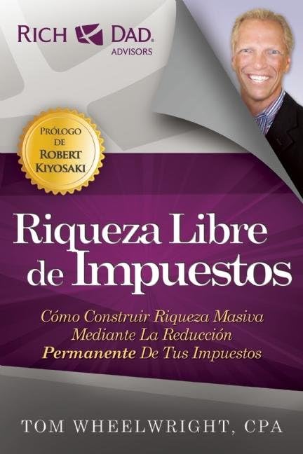 Riqueza Libre de Impuestos (Spanish Edition)