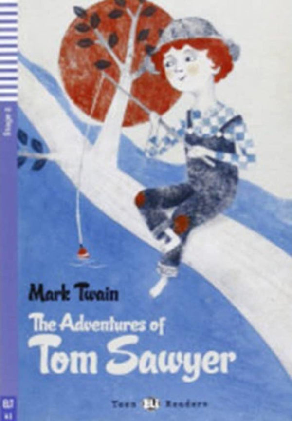 Teen Eli Readers - English: The Adventures of Tom Sawyer