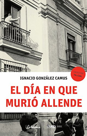 El día en que murió Allende