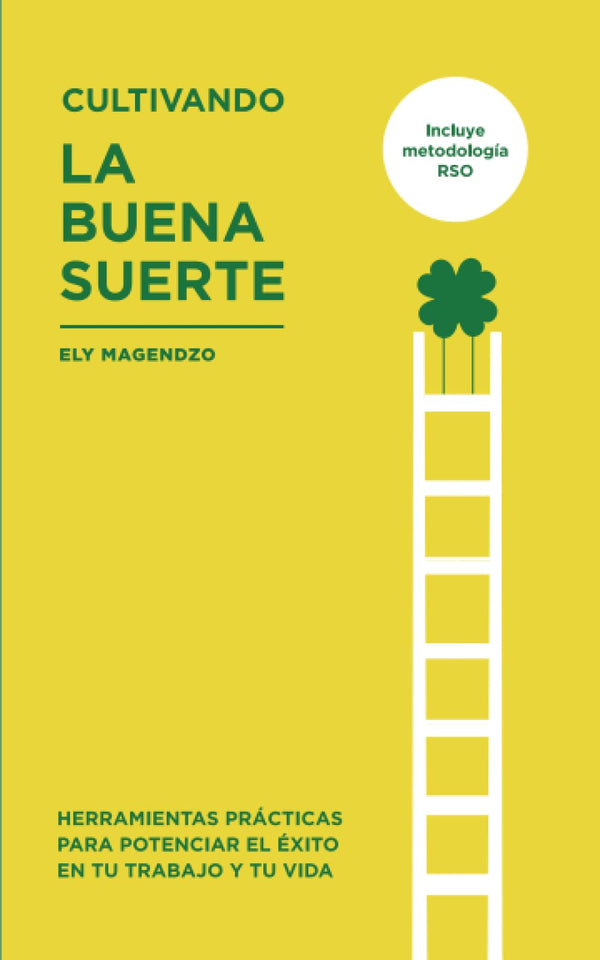 Cultivando la Buena Suerte