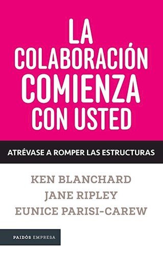 La Colaboracion Comienza Con Usted