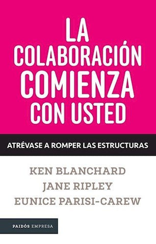La Colaboracion Comienza Con Usted