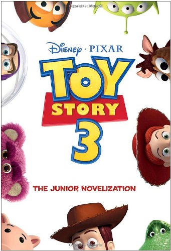 Toy Story 3 Junior Novelization (Disney/Pixar Toy Story 3)