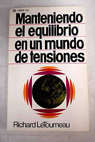 Manteniendo el equilibrio en un mundo de tensiones