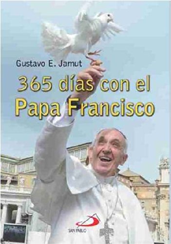 365 Días Con El Papa Francisco