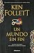 UN MUNDO SIN FIN (PILARES 2)