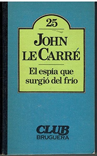 El espía que surgió del frío