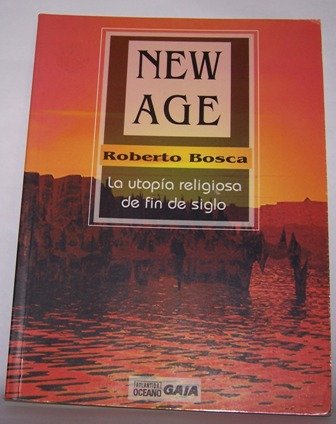 New Age: La utopía religiosa de fin de siglo