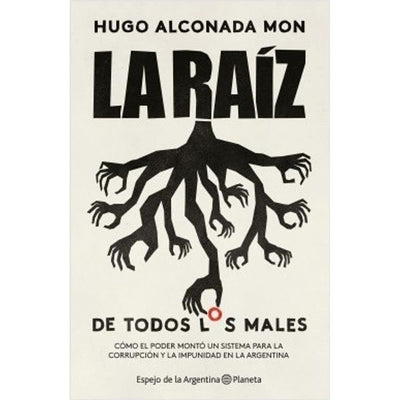LA RAIZ DE TODOS LOS MALES