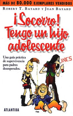 Socorro! Tengo Un Hijo Adolescente