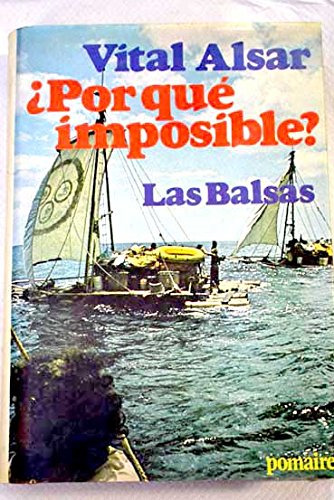 ¿Por qué imposible? Las Balsas