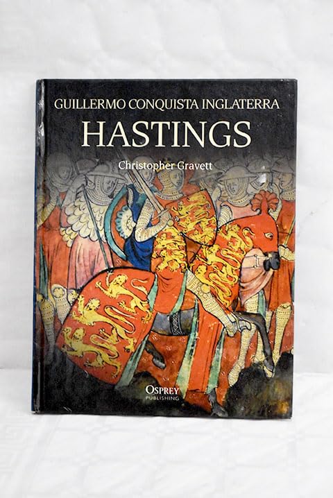 Guillermo conquista Inglaterra. Hastings