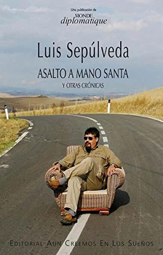 Asalto Mano Santa Y Otras Cr nicas