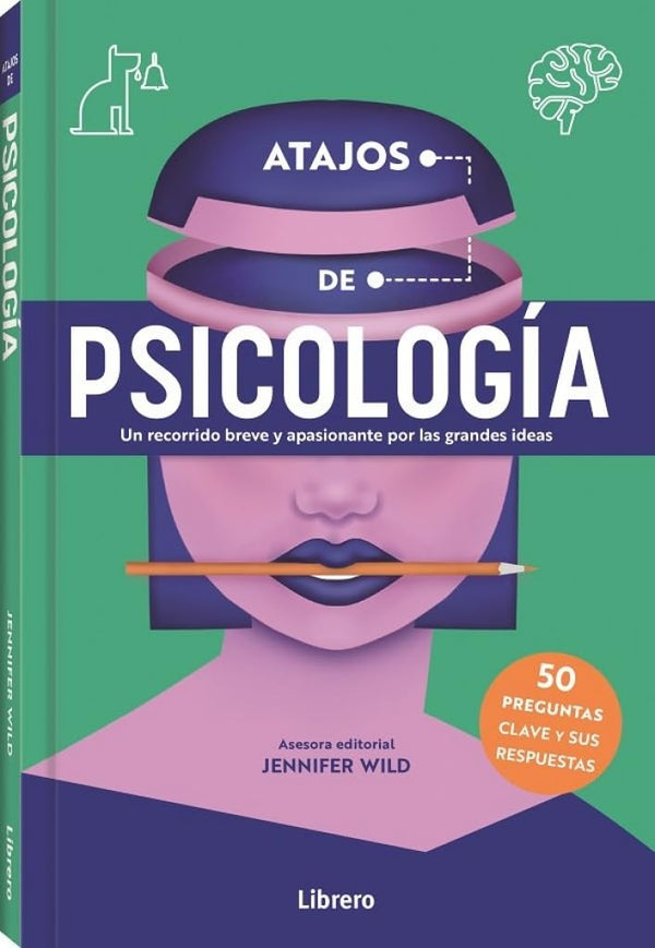 ATAJOS DE PSICOLOGIA: UN RECORRIDO BREVE Y APASIONANTE POR LAS GRANDES IDEAS