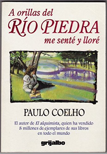 A Orillas Del Rio Piedra Me Sente Y Llore