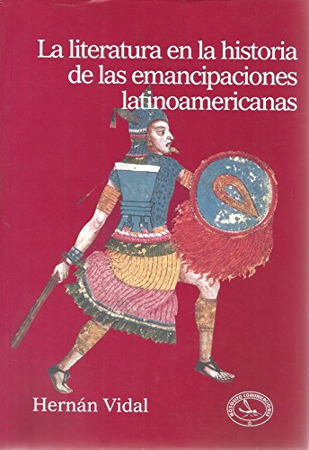 La literatura en la historia de las emancipaciones latinoamericanas