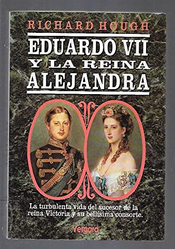Eduardo VII y la Reina Alejandra