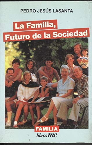 La familia, futuro de la sociedad