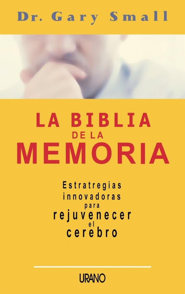 La biblia de la memoria (Medicinas complementarias) (Spanish Edition)