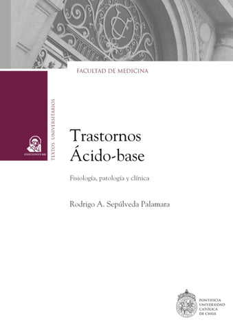 Trastornos ácido-base: Fisiología, patología y clínic