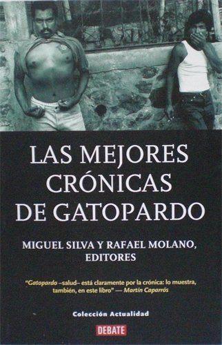 Las mejores crónicas de Gatopardo