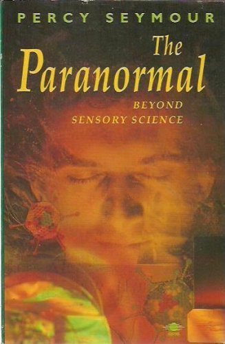 The Paranormal: Beyond Sensory Science