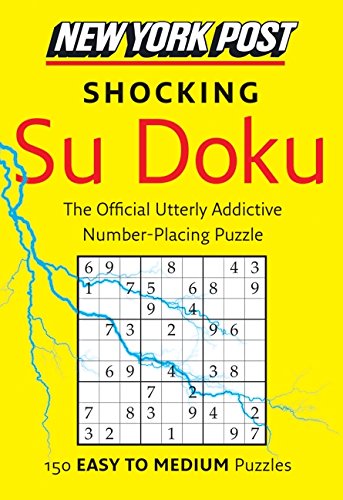 New York Post Shocking Su Doku: 150 Easy to Medium Puzzles